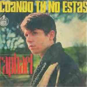 Raphael  - Cuando Tu No Estas