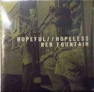 Reb Fountain - Hopeful/Hopeless