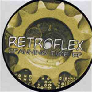 Retroflex - Spanning Time EP