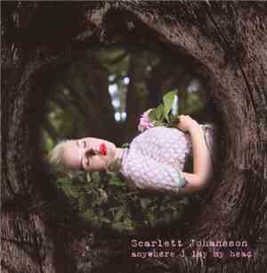 Scarlett Johansson - Anywhere I Lay My Head