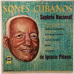 Septeto Nacional De Ignacio Piñeiro - Sones Cubanos