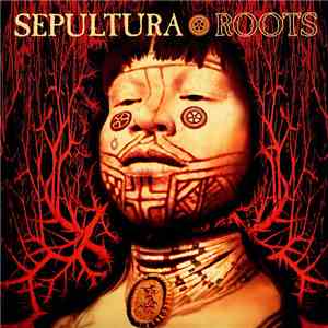 Sepultura - Roots