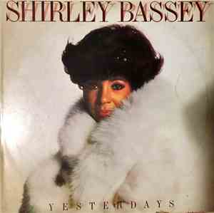 Shirley Bassey - Yesterdays