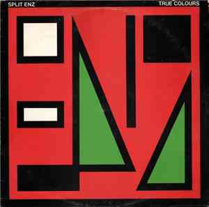 Split Enz - True Colours