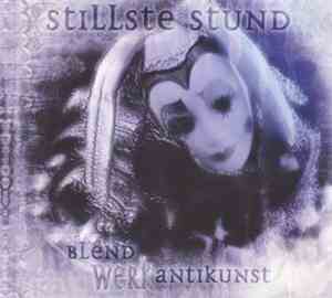 Stillste Stund - Blendwerk Antikunst