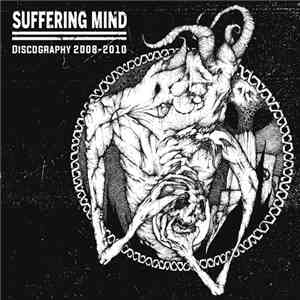 Suffering Mind - Discography 2008-2010