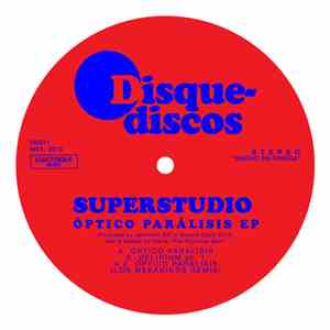 Superstudio  - Óptico Paralísis EP