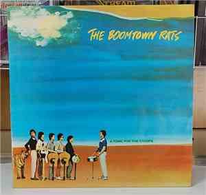 The Boomtown Rats - A Tonic For The Troops