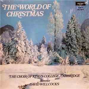 The Choir Of King's College, Cambridge Director David Willcocks - The World ...