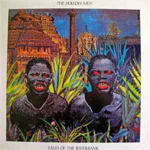 The Hollow Men - Tales Of The Riverbank