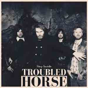 Troubled Horse - Step Inside