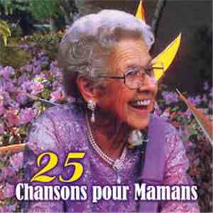 Various - 25 Chansons Pour Mamans