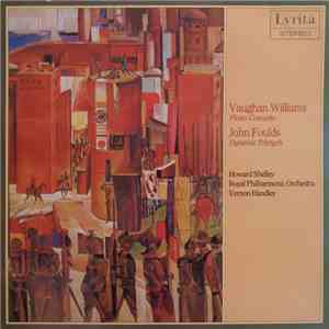 Vaughan Williams / John Foulds, Howard Shelley, Royal Philharmonic Orchestr ...