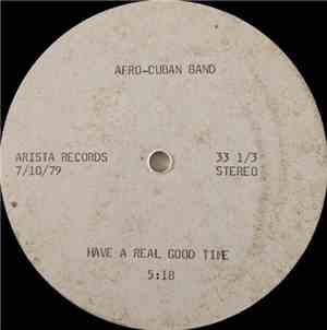 Afro-Cuban Band - Have A Real Good Time