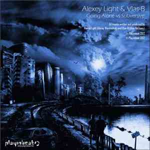 Alexey Light & Vlas-B - Going Alone vs Subversive