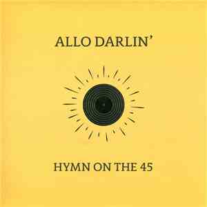 Allo Darlin' - Hymn On The 45