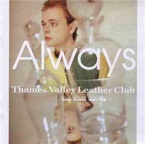 Always - Thames Valley Leather Club And Other Stories