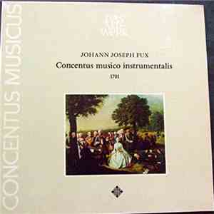 Concentus Musicus Wien, Johann Joseph Fux - Concentus Musico Instrumentalis ...