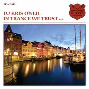 DJ Kris O'Neil - In Trance We Trust 019