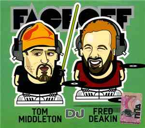 DJ Tom Middleton & Fred Deakin - DJ Face Off