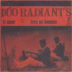 Duo Radiant's - El Amor / Eres Mi Bombon
