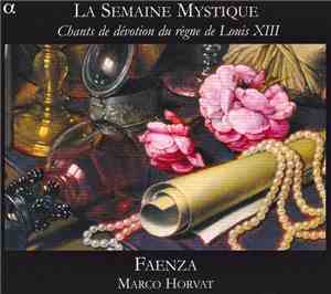Faenza, Marco Horvat - La Semaine Mystique (Chants De Dévotion Du Règne De  ...