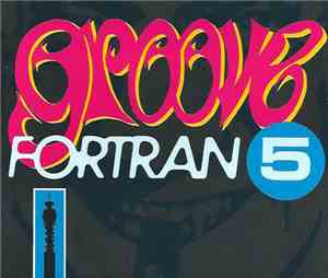 Fortran 5 - Groove