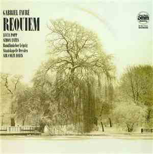 Gabriel Fauré - Lucia Popp, Simon Estes, Rundfunkchor Leipzig, Staatskapell ...