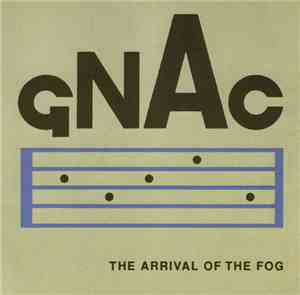 Gnac - The Arrival Of The Fog
