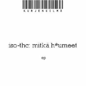 Iso-THC - Mitkä Humeet EP