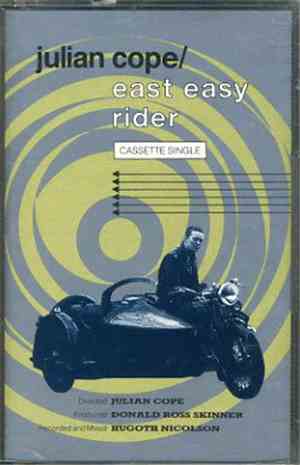 Julian Cope - East Easy Rider