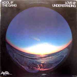 Kool & The Gang - Love & Understanding