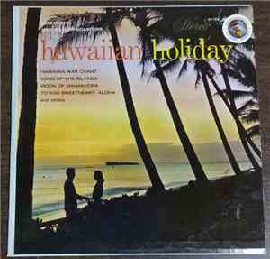 Leni Okehu And His Surfboarders - Hawaiian Holiday
