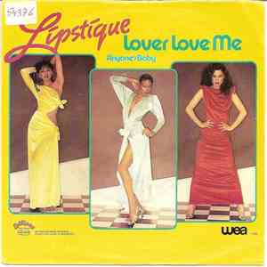 Lipstique  - Lover Love Me / Anyone's Baby