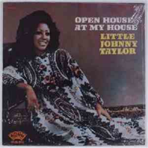 Little Johnny Taylor - Open House At My House