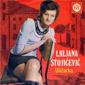 Ljiljana Stojićević - Uličarka