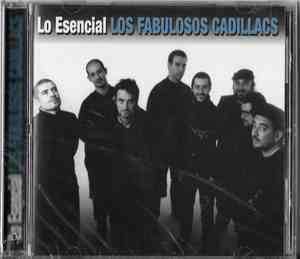 Los Fabulosos Cadillacs - Lo Esencial
