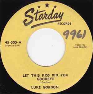 Luke Gordon  - Let This Kiss Bid You Goodye / Baby's Gone