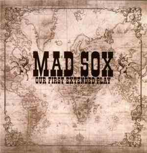 Mad Sox - Our First Extended Play