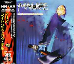Malice  - Licence to kill