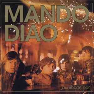 Mando Diao - Hurricane Bar