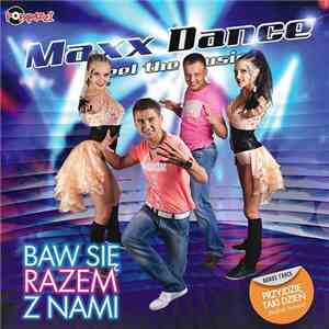 Maxx Dance - Baw Się Razem Z Nami