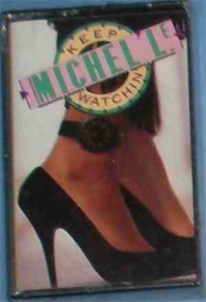 Michel'Le - Keep Watchin'