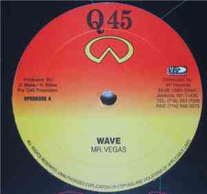 Mr. Vegas / Harry Toddler - Wave / Get Gal Easy