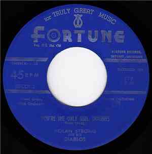 Nolan Strong And His Diablos - You're The Only Girl, Dolores / You Are