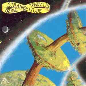Ozric Tentacles - Strangeitude