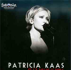 Patricia Kaas - Et S'Il Fallait Le Faire