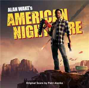 Petri Alanko - Alan Wake's American Nightmare - Original Score