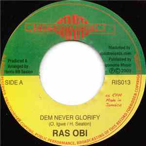 Ras Obi - Dem Never Glorify