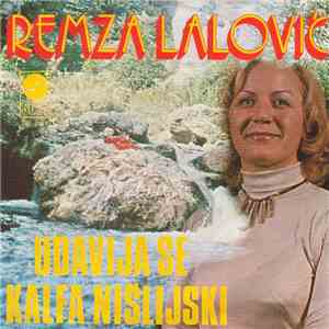 Remza Lalović - Udavija Se Kalfa Nišlijski / Ti Me Mico Ne Voliš